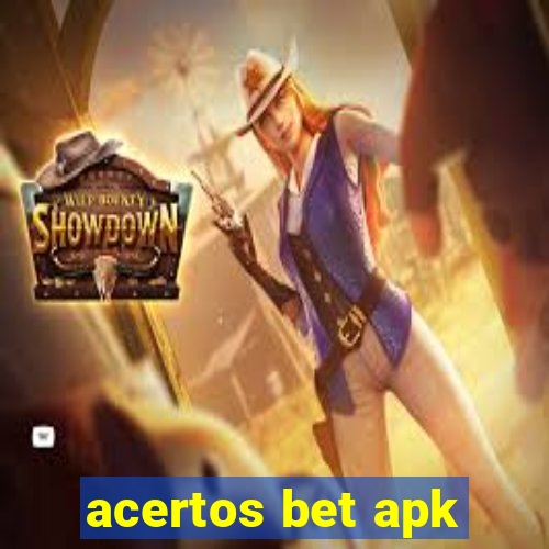 acertos bet apk